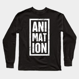 Distressed ANIMATION Text | Design For Animators Long Sleeve T-Shirt
